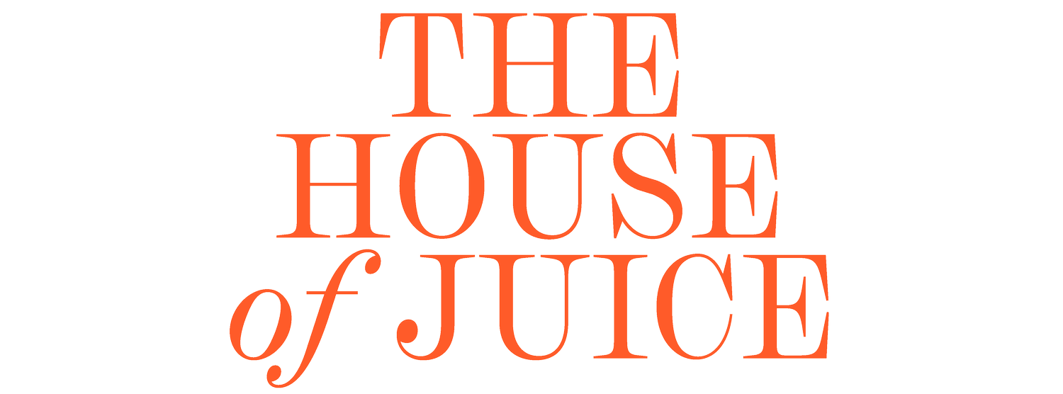 The House Of Juice