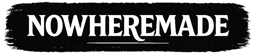 Nowheremade