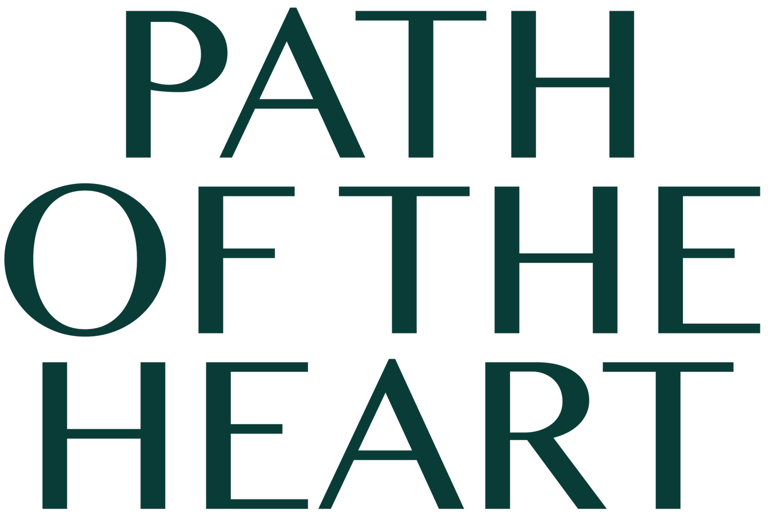 PATH OF THE HEART