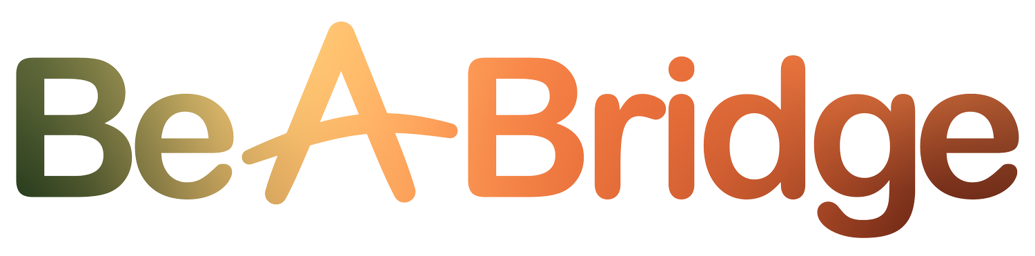 Be A Bridge