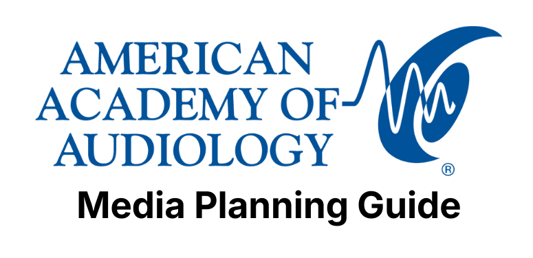 American Academy of Audiology Media Planning Guide