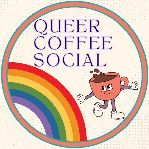 Queer Coffee Social