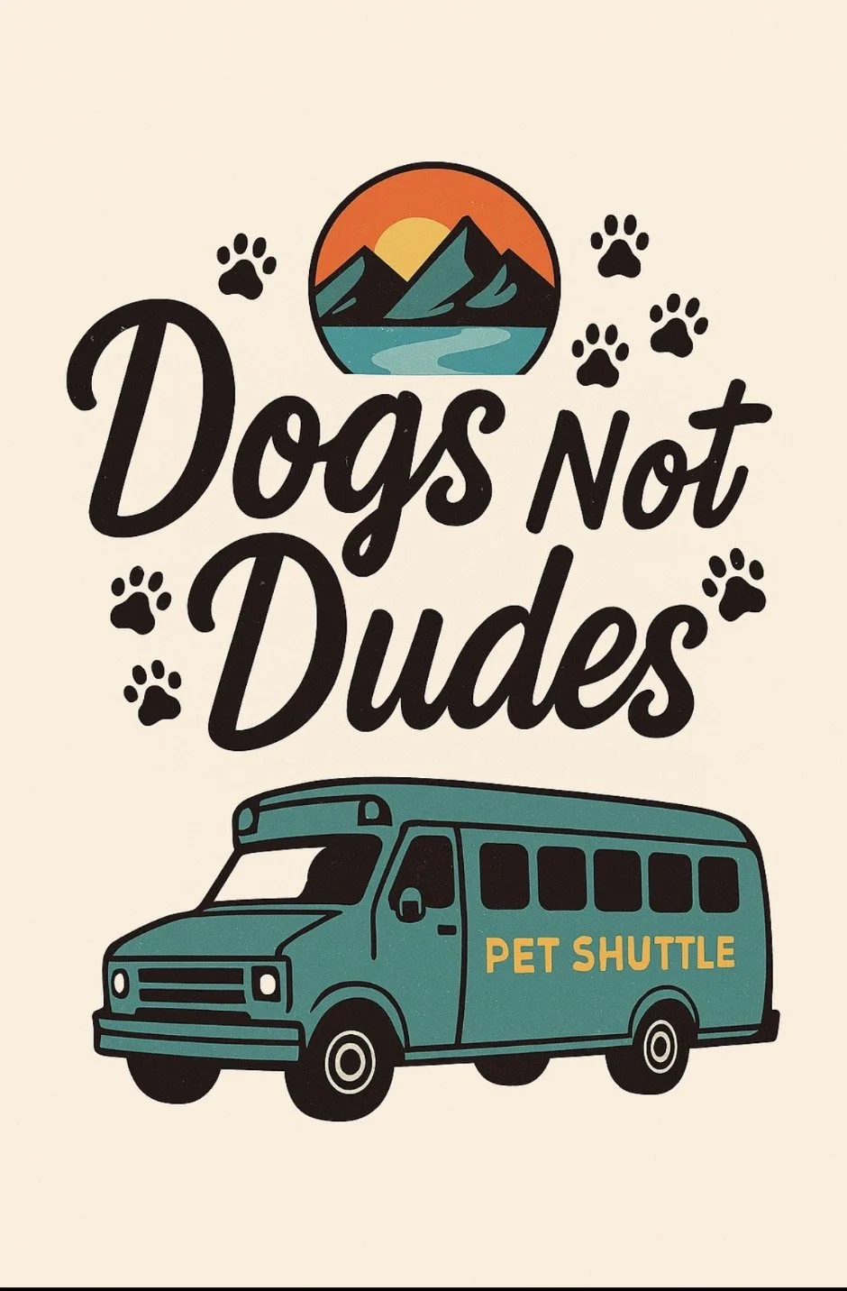Dogs Not Dudes