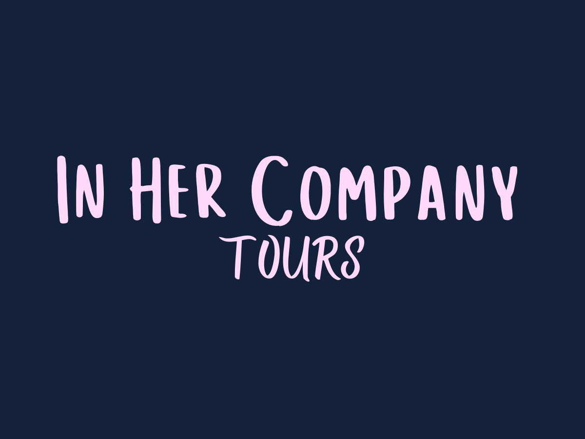 In Her Company Tours