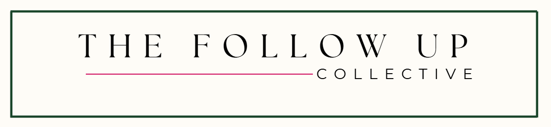 The Follow Up Collective