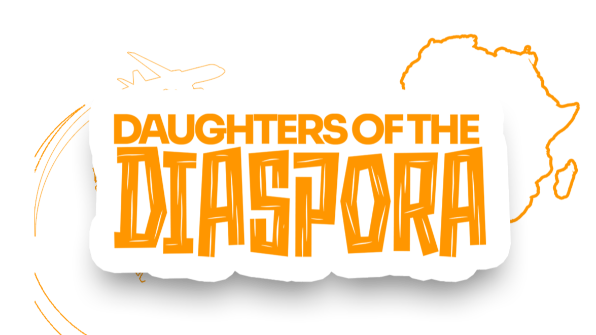 Daughters of the Diaspora Return Home