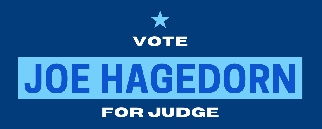 Joe Hagedorn for Judge