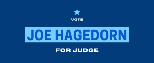 Joe Hagedorn for Judge