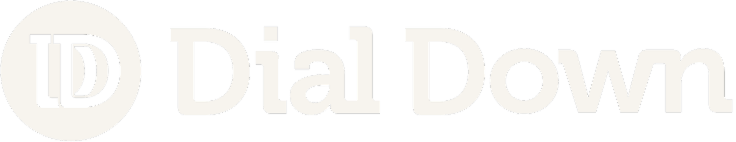 Dial Down