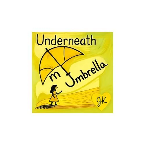 Underneath My Umbrella