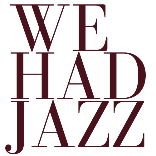 We Had Jazz