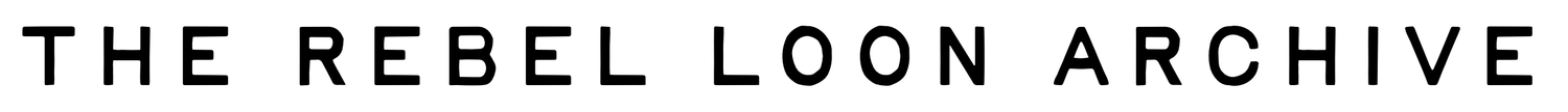 The Rebel Loon Archive