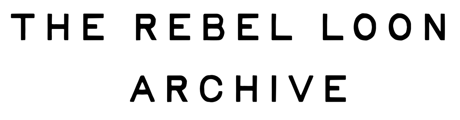 The Rebel Loon Archive
