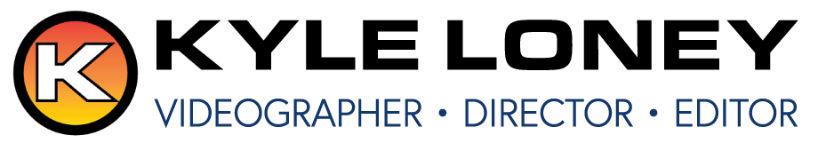 Kyle Loney - Videographer, Director, Editor