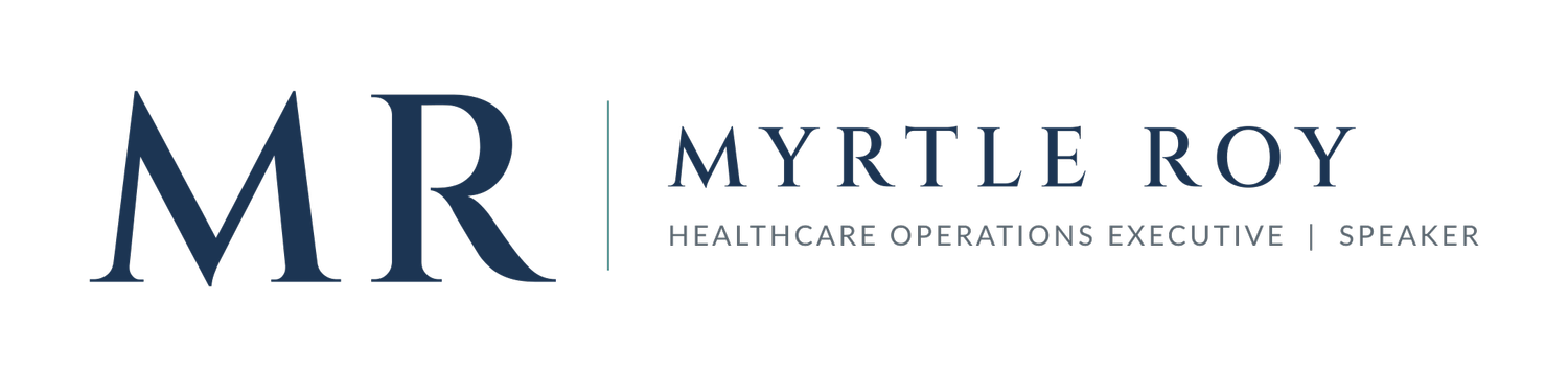 Myrtle Roy | Healthcare Operations Executive