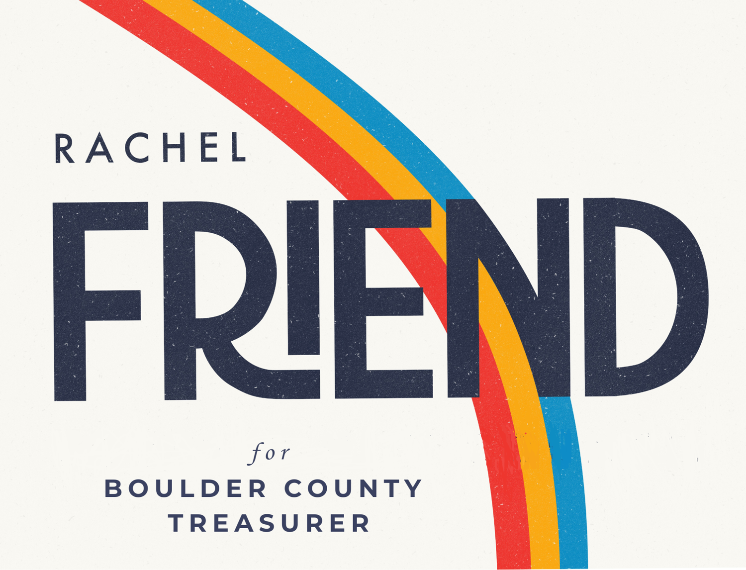 Rachel Friend For Boulder County Treasurer