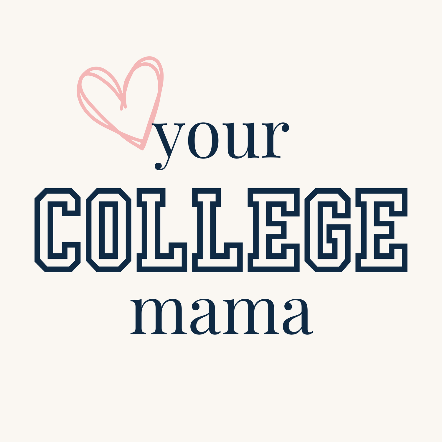 Your College Mama