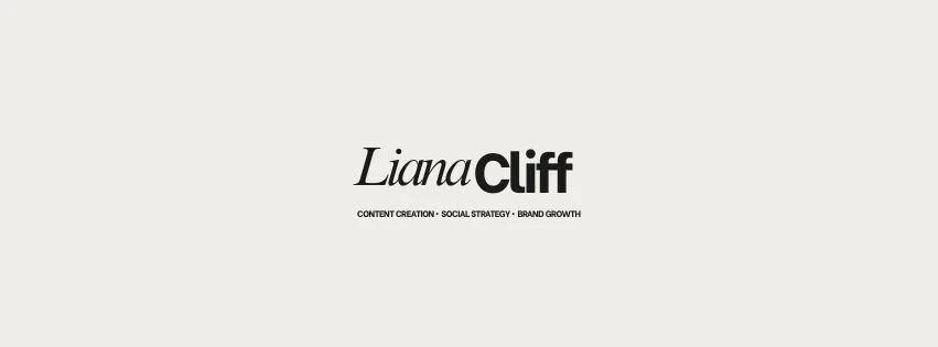 Liana Cliff | Content Creation • Social Strategy • Brand Growth