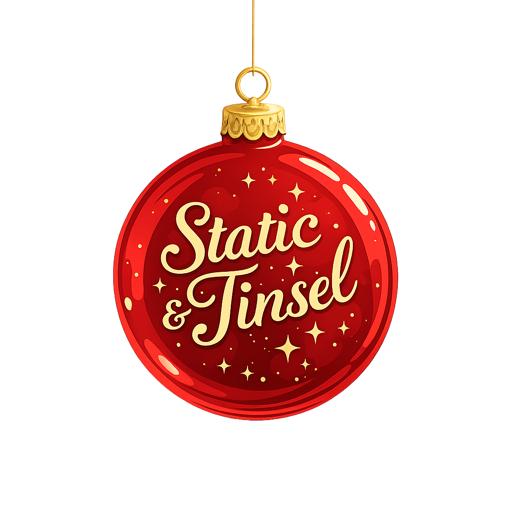 Static&Tinsel