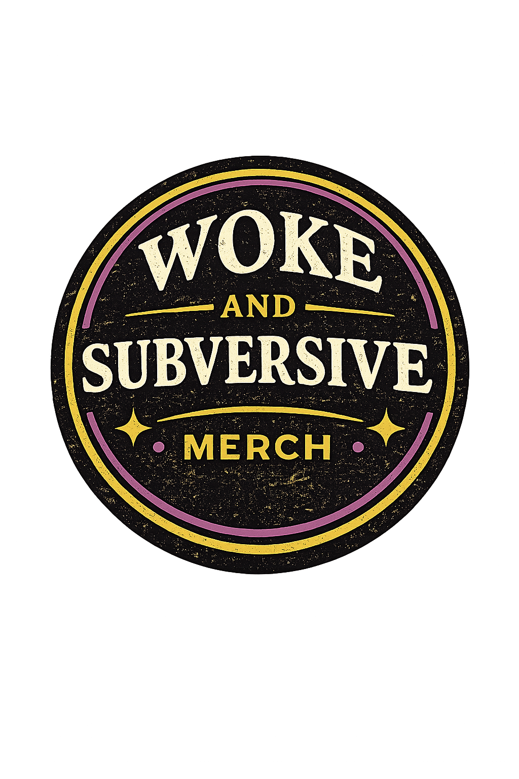 Woke and Subversive Merch