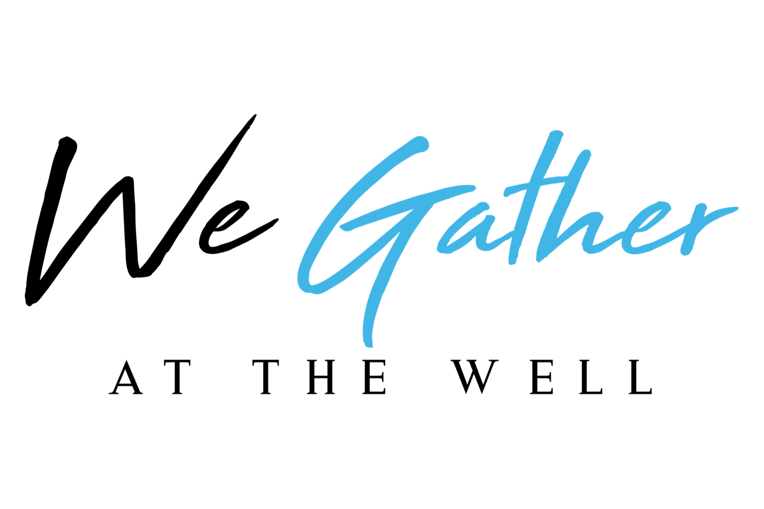 We Gather at the Well
