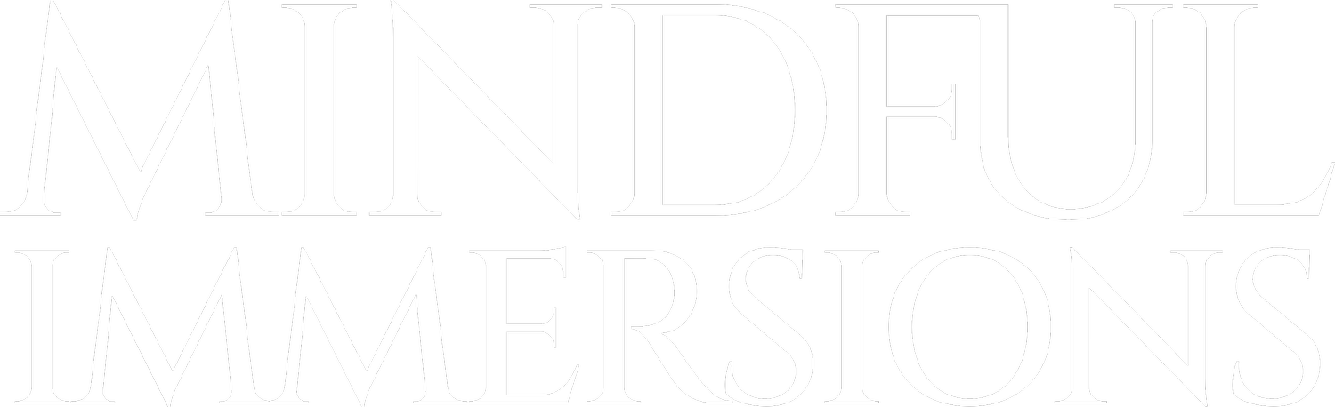 Mindful Immersions