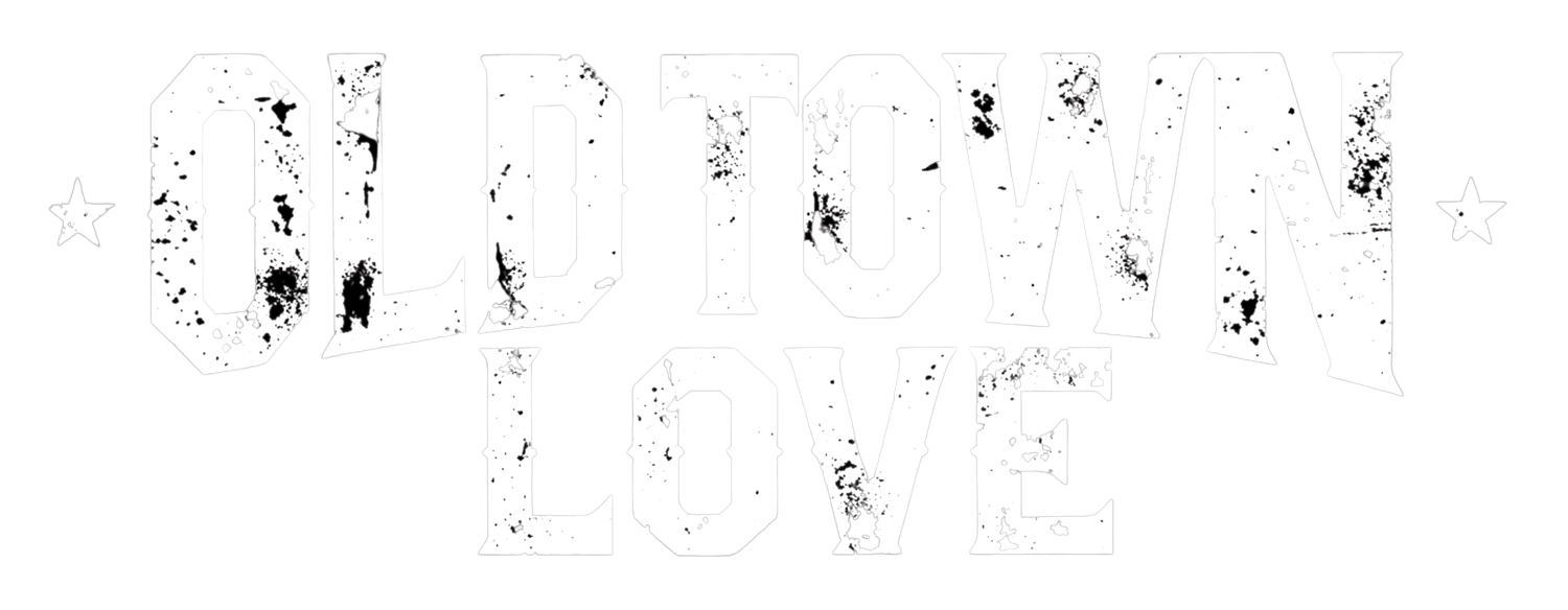 OLD TOWN LOVE