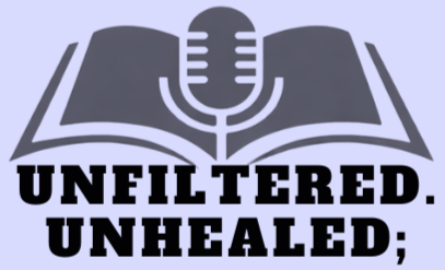 Unfiltered. Unhealed;