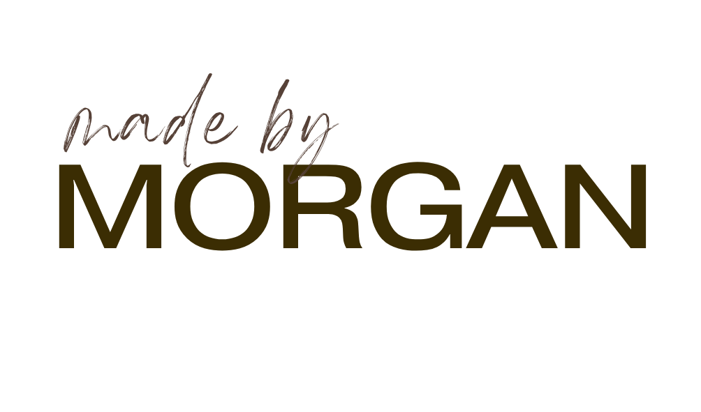 MADE BY MORGAN