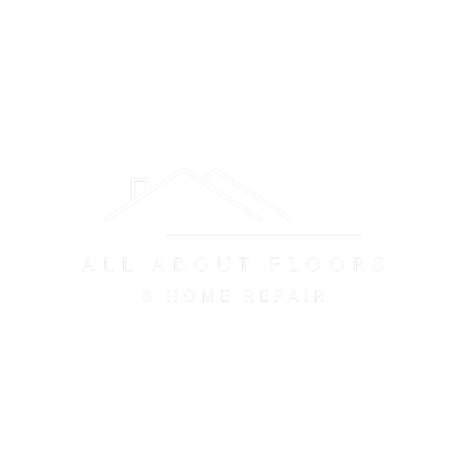All About Floor and Home Repair