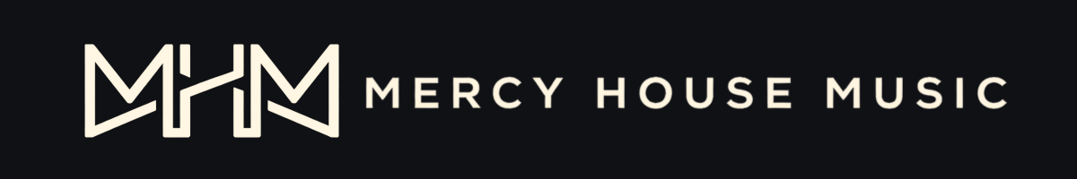 Mercy House Music