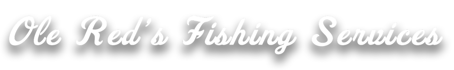 Ole Red's Fishing Services
