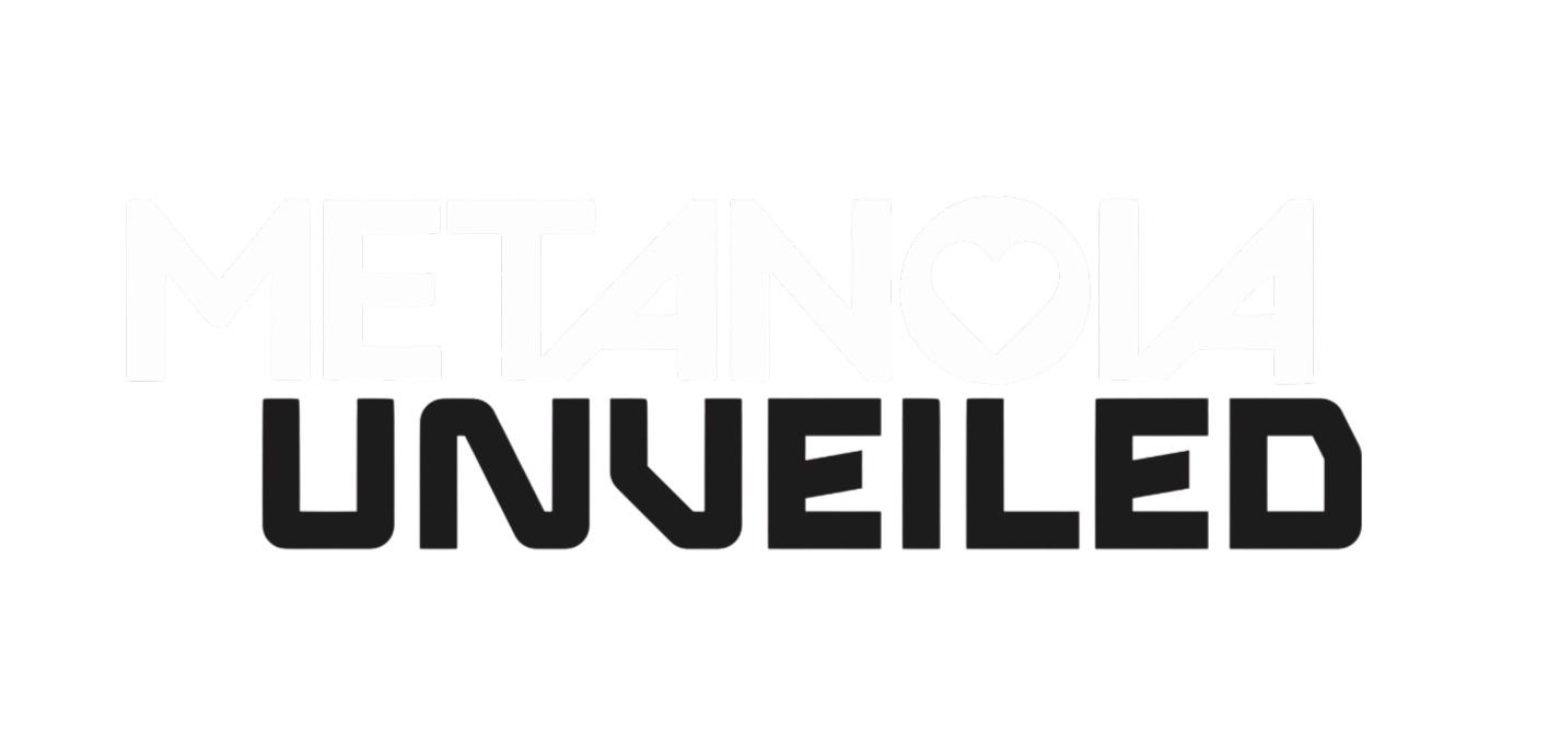 METANOIA UNVEILED