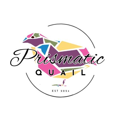 Prismatic Quails
