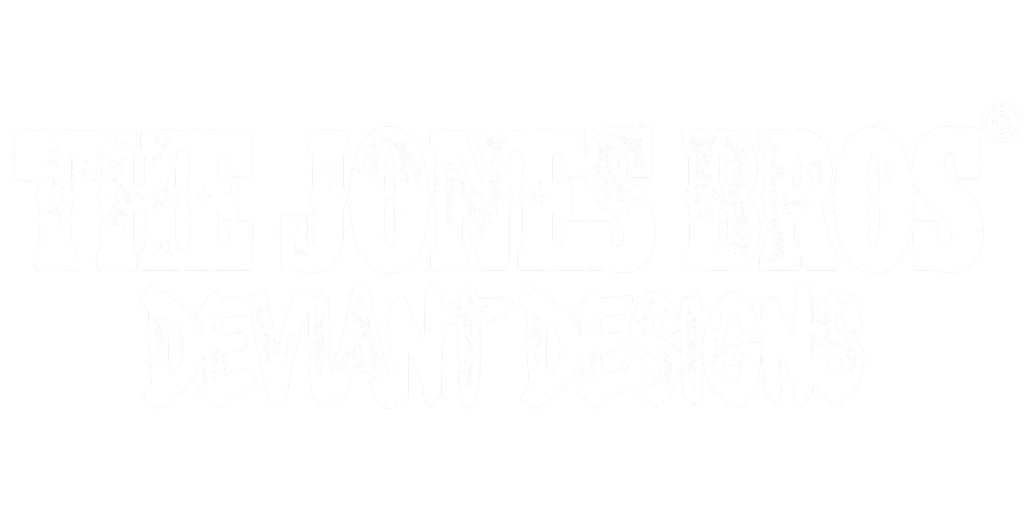 Jones Bros Deviant Designs
