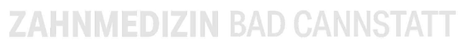 Zahnmedizin Bad Cannstatt