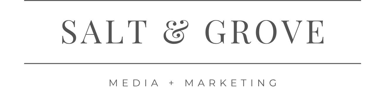 Salt + Grove: Marketing and Media