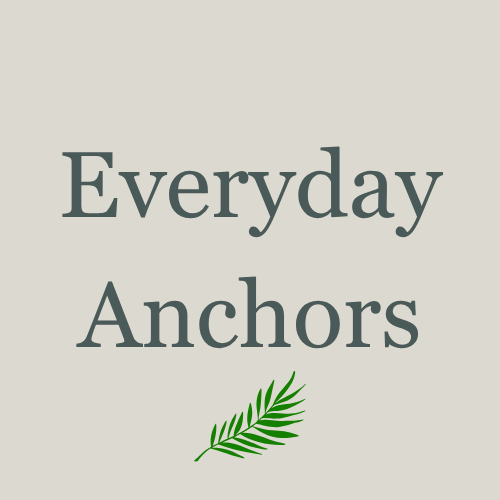 Everyday Anchors