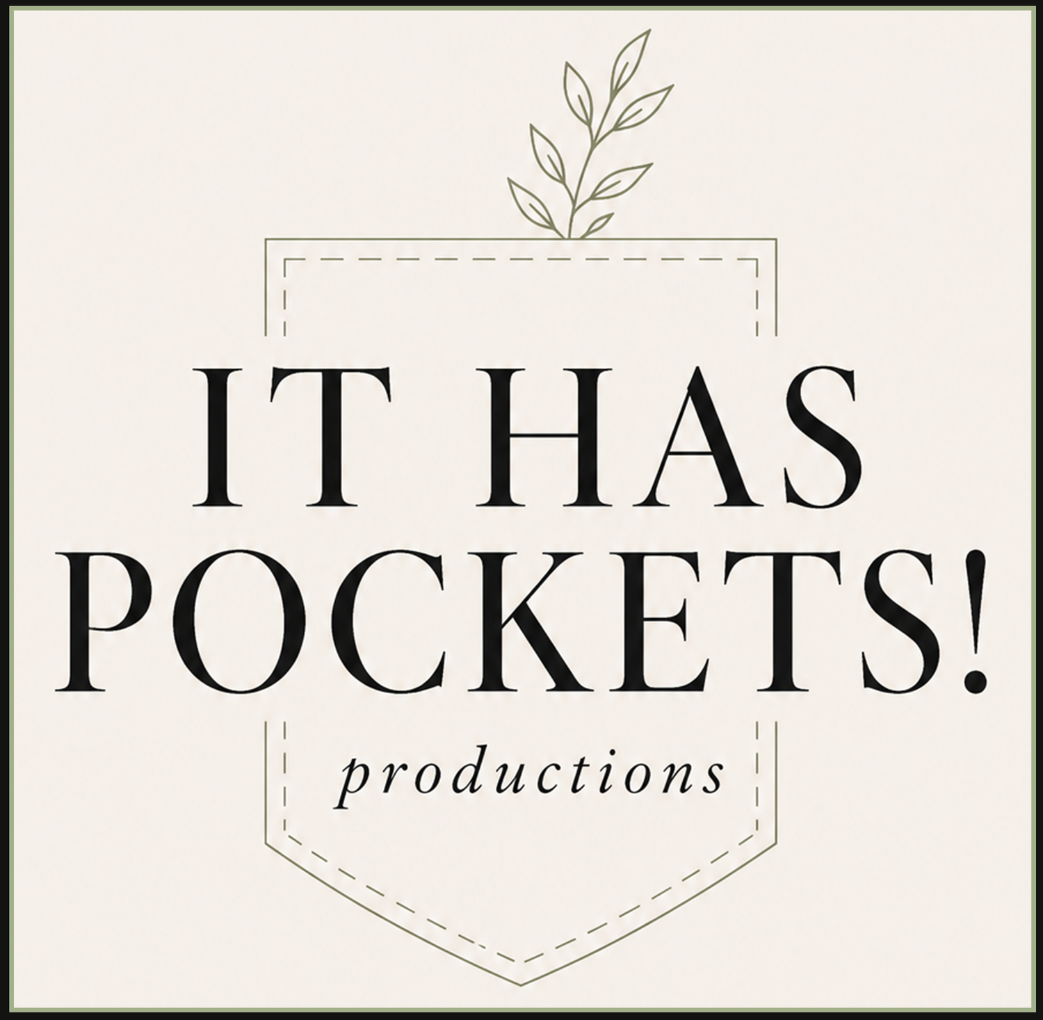 it has POCKETS! productions