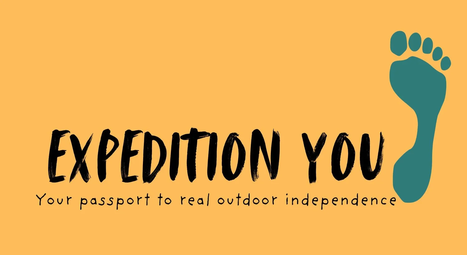 Expedition You. Your passport to real outdoor independence
