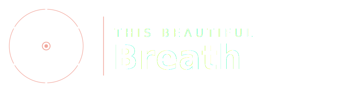 This Beautiful Breath