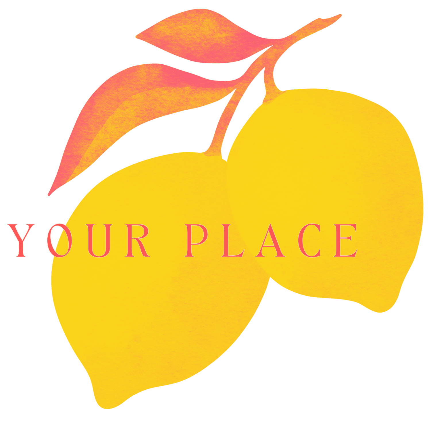 Your Place