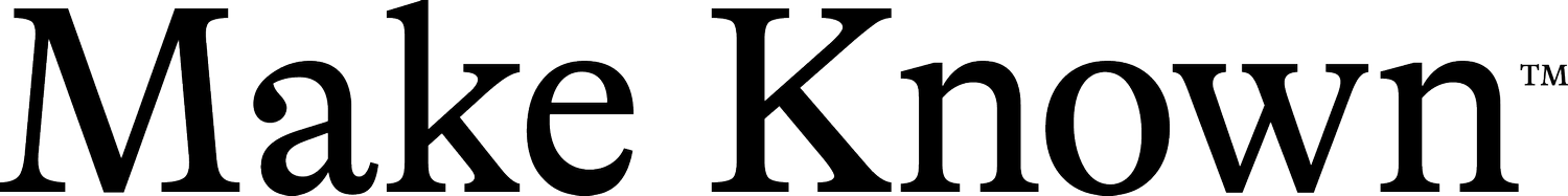 Make Known