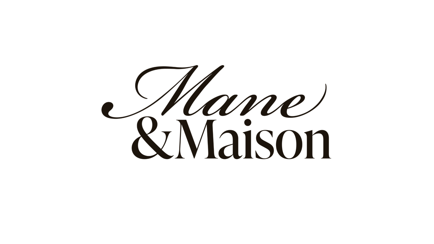 Mane & Maison
