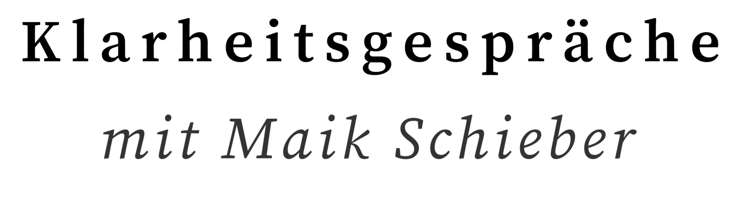Klarheitsgespräche mit Maik Schieber