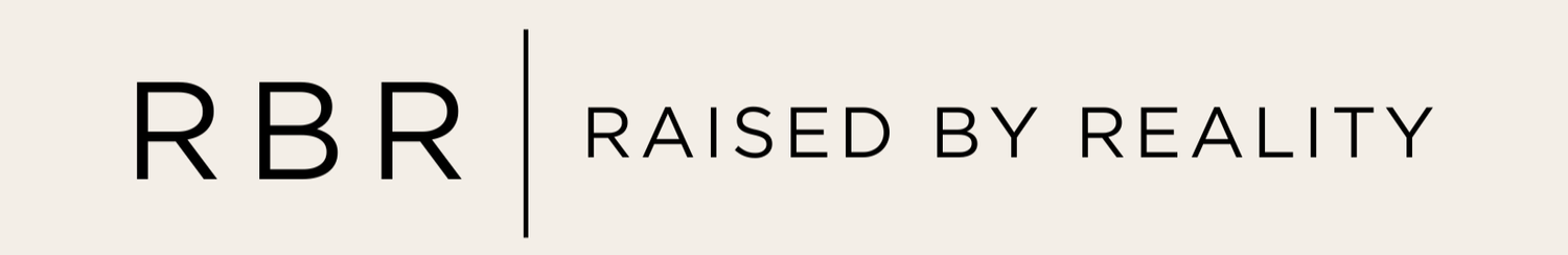 Shop Raised By Reality
