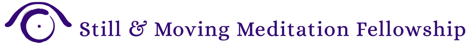Still & Moving Meditation Fellowship (Copy)