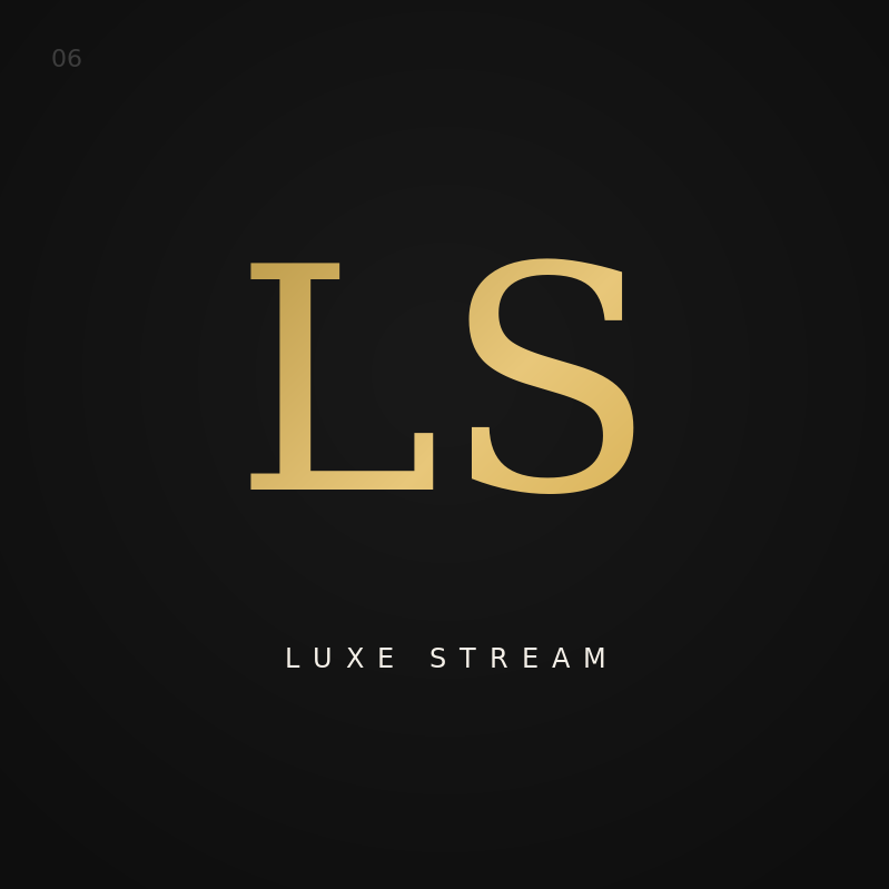 LUXE STREAM