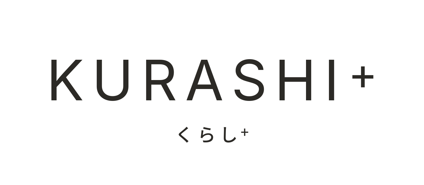 K U R A S H I + (くらし+)