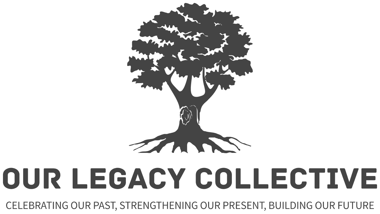 OUR LEGACY COLLECTIVE